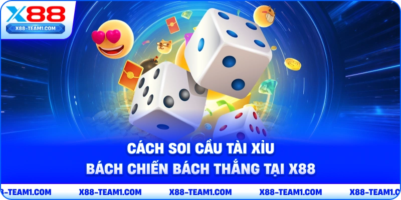 cach-soi-cau-tai-xiu-bach-chien-bach-thang-tai-x88